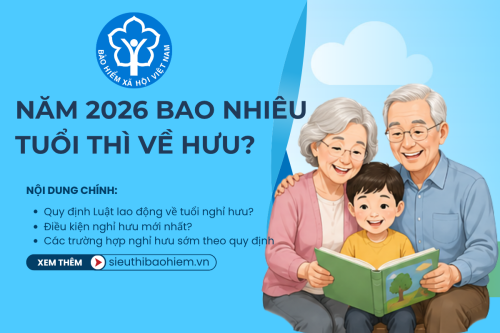 Quy định mới về điều kiện và độ tuổi nhận lương hưu 2026